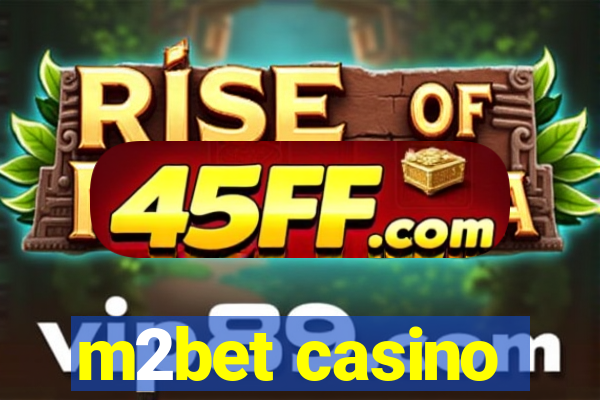 m2bet casino